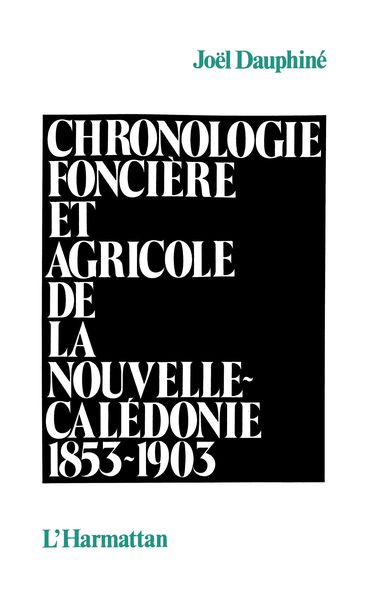 Produktbild: Chronologie fonci&egrave;re et agricole de la Nouvelle Cal&eacute;donie
