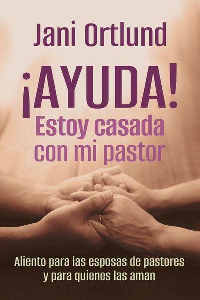 Produktbild: &iexcl;Ayuda! Estoy Casada Con Mi Pastor
