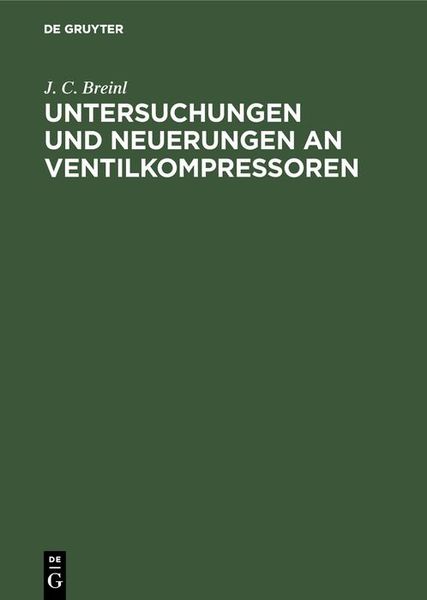 Produktbild: Untersuchungen und Neuerungen an Ventilkompressoren