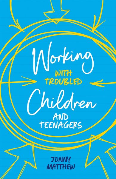 Produktbild: Working with Troubled Children and Teenagers