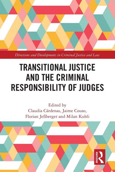 Produktbild: Transitional Justice and the Criminal Responsibility of Judges