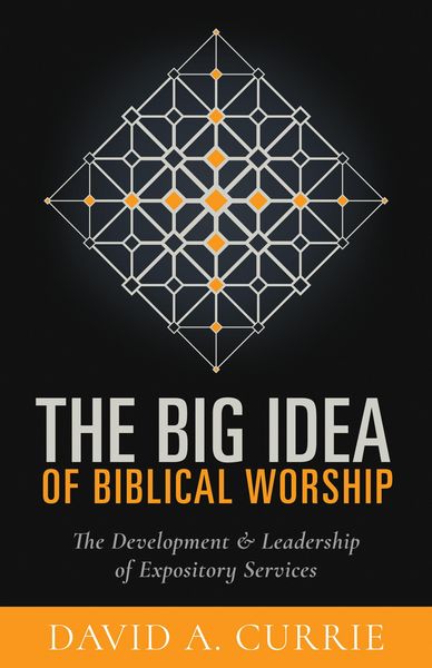 Produktbild: The Big Idea of Biblical Worship