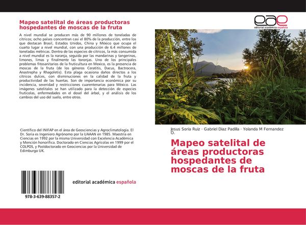 Produktbild: Mapeo satelital de &aacute;reas productoras hospedantes de moscas de la fruta