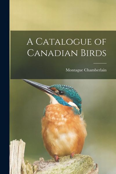 Produktbild: A Catalogue of Canadian Birds