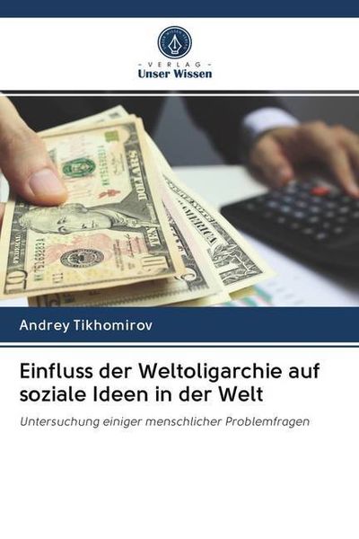 Produktbild: Einfluss der Weltoligarchie auf soziale Ideen in der Welt
