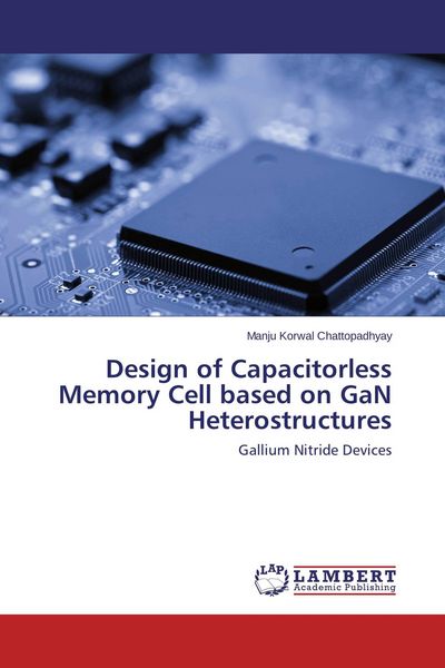 Produktbild: Design of Capacitorless Memory Cell based on GaN Heterostructures