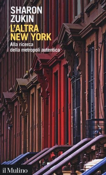 Produktbild: L' altra New York. Alla ricerca della metropoli autentica