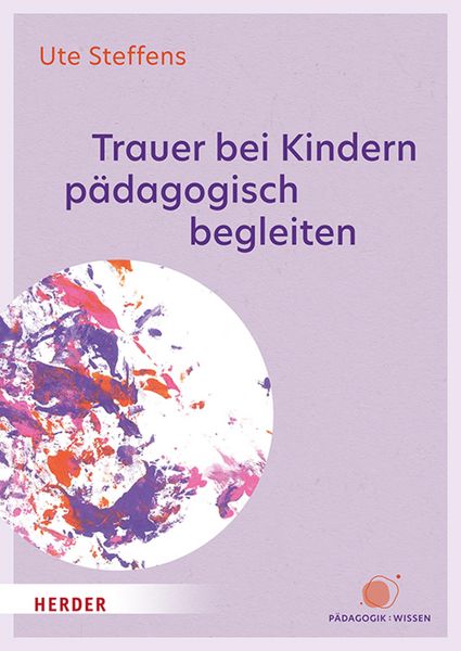 Produktbild: Trauer bei Kindern p&auml;dagogisch begleiten