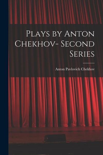 Produktbild: Plays by Anton Chekhov- Second Series