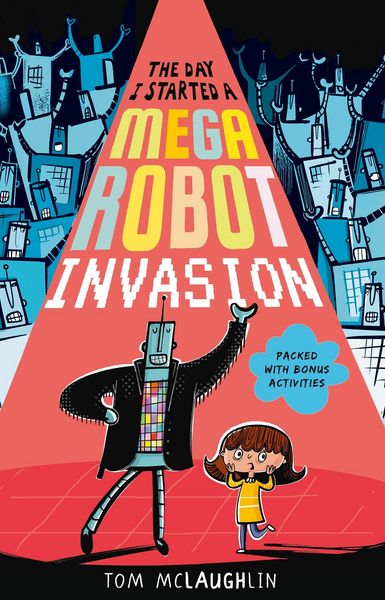 Produktbild: The Day I Started a Mega Robot Invasion