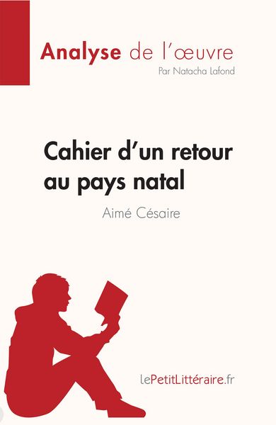 Produktbild: Cahier d'un retour au pays natal de Aim&eacute; C&eacute;saire (Fiche de lecture)