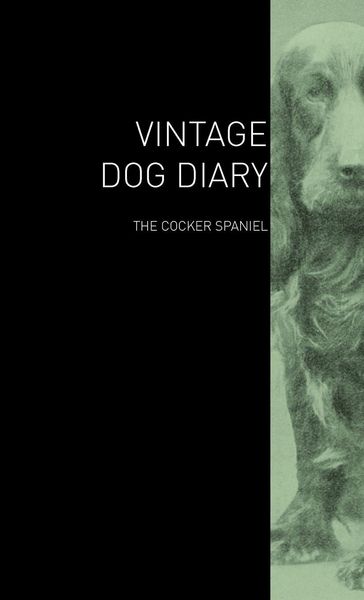 Produktbild: The Vintage Dog Diary - The Cocker Spaniel