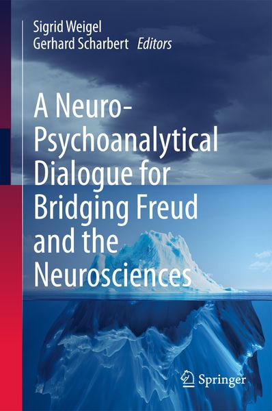 Produktbild: A Neuro-Psychoanalytical Dialogue for Bridging Freud and the Neurosciences