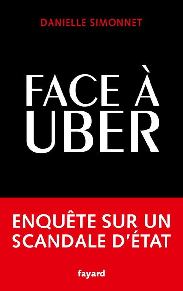 Produktbild: Face &agrave; Uber : enqu&ecirc;te sur un scandale d'Etat