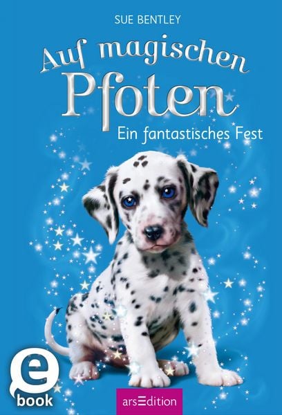 Produktbild: Auf magischen Pfoten - Ein fantastisches Fest (Auf magischen Pfoten 5)