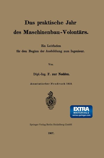 Das praktische Jahr des Maschinenbau-Volontärs, Taschenbuch von Franz Zur Nedden, Springer Berlin, 9783662243718