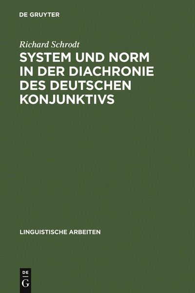 Produktbild: System und Norm in der Diachronie des deutschen Konjunktivs
