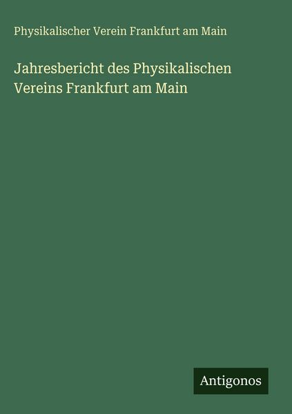 Produktbild: Jahresbericht des Physikalischen Vereins Frankfurt am Main