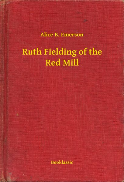 Produktbild: Ruth Fielding of the Red Mill