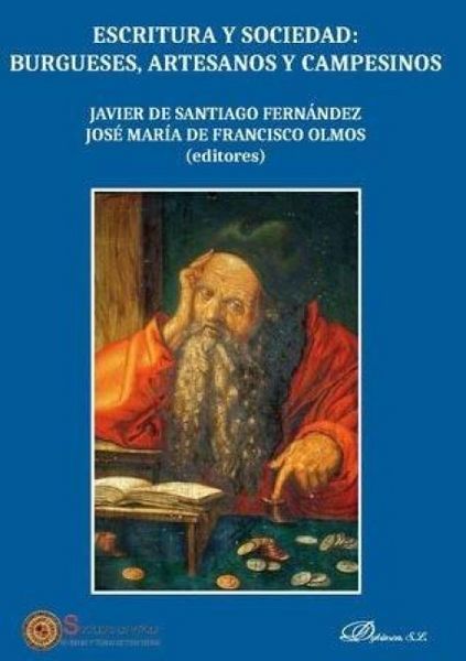 Produktbild: Escritura Y Sociedad: Burgueses, Artesanos Y Campesinos