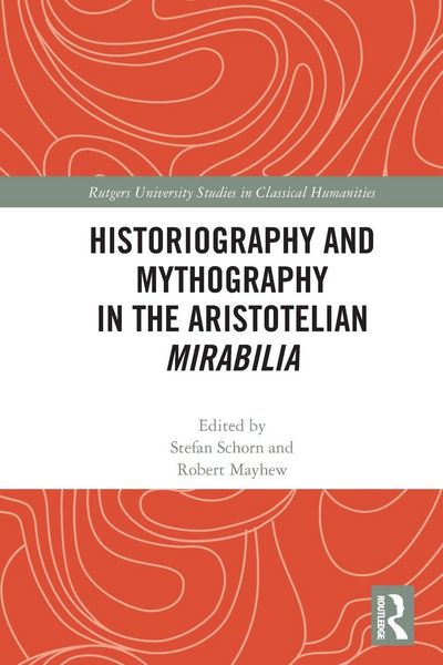 Produktbild: Historiography and Mythography in the Aristotelian Mirabilia