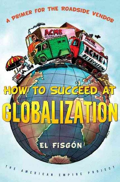 Produktbild: How to Succeed at Globalization: A Primer for Roadside Vendors