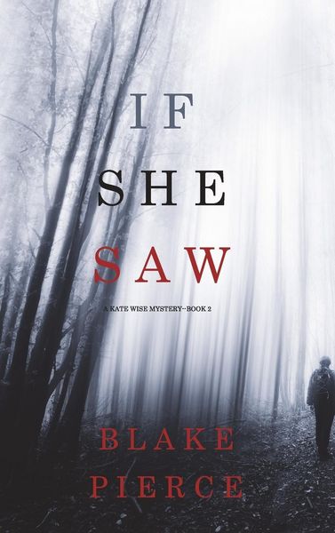 Produktbild: If She Saw (A Kate Wise Mystery-Book 2)