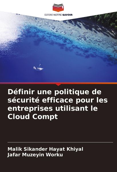 Produktbild: D&eacute;finir une politique de s&eacute;curit&eacute; efficace pour les entreprises utilisant le Cloud Compt