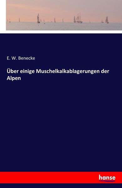 Produktbild: &Uuml;ber einige Muschelkalkablagerungen der Alpen