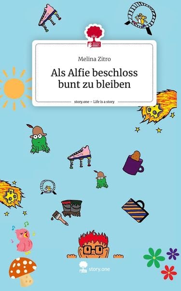 Produktbild: Als Alfie beschloss bunt zu bleiben. Life is a Story - story.one