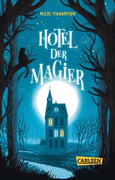 Hotel der Magier (Hotel der Magier 1), Taschenbuch von Nicki Thornton, Carlsen, 9783551319876