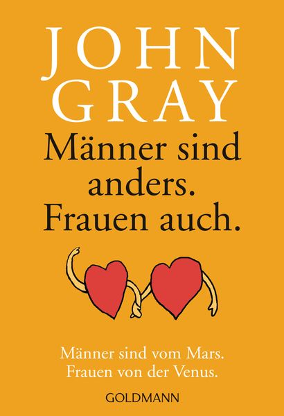 Männer sind anders. Frauen auch., Taschenbuch von John Gray, Goldmann