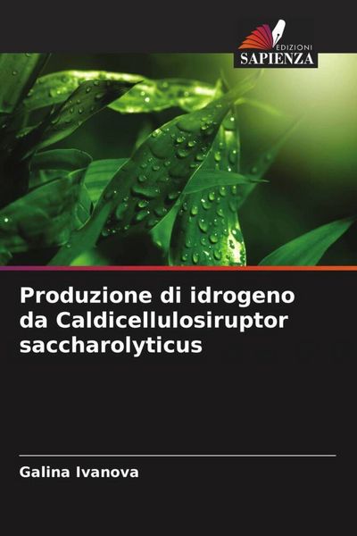 Produktbild: Produzione di idrogeno da Caldicellulosiruptor saccharolyticus