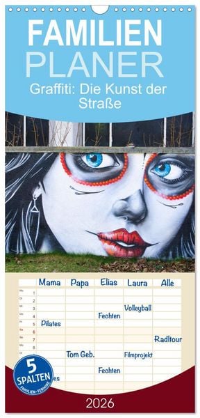 Produktbild: Familienplaner 2026 - Graffiti: Die Kunst der Stra&szlig;e mit 5 Spalten (Wandkalender, 21 x 45 cm) CALVENDO