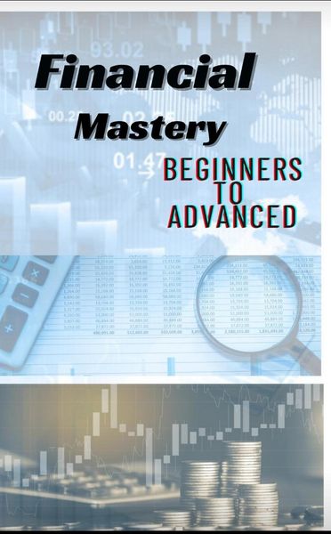 Produktbild: Financial mastery | Beginners to Advanced