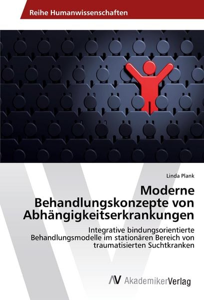 Produktbild: Moderne Behandlungskonzepte von Abh&auml;ngigkeitserkrankungen