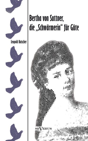 Produktbild: Klatscher, L: Bertha von Suttner, die "Schw&auml;rmerin" f&uuml;r G&uuml;te