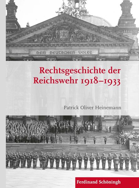 Produktbild: Rechtsgeschichte der Reichswehr 1918&ndash;1933