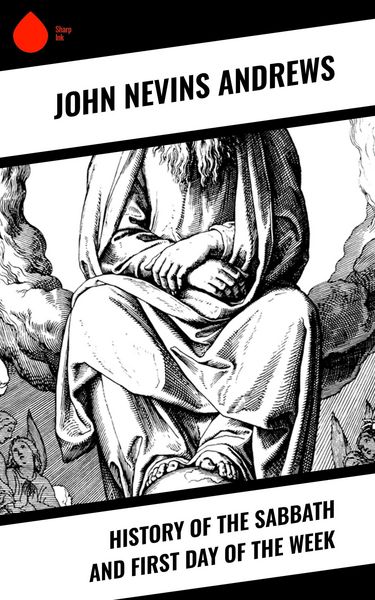 Produktbild: History of the Sabbath and First Day of the Week