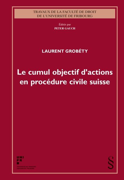 Produktbild: Le cumul objectif d'actions en proc&eacute;dure civile suisse