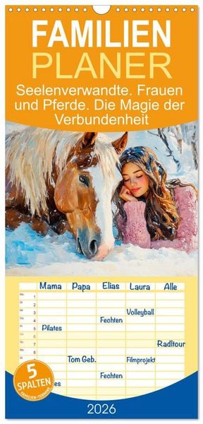 Produktbild: Familienplaner 2026 - Seelenverwandte. Frauen und Pferde. Die Magie der Verbundenheit mit 5 Spalten (Wandkalender, 21 x 45 cm) CALVENDO