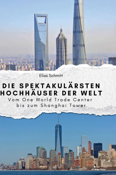 Produktbild: Die spektakul&auml;rsten Hochh&auml;user der Welt