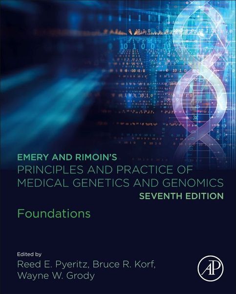 Emery and Rimoin's principles and practice of medical genetics and genomics : foundations 