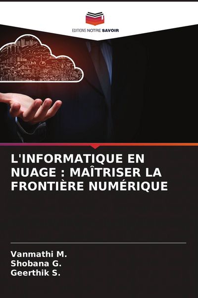 Produktbild: L'INFORMATIQUE EN NUAGE : MA&Icirc;TRISER LA FRONTI&Egrave;RE NUM&Eacute;RIQUE