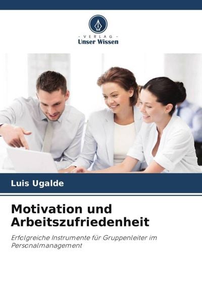 'Motivation Und Arbeitszufriedenheit' Von 'Luis Ugalde' - Buch - '978 ...