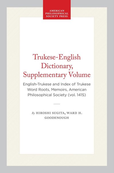 Produktbild: Trukese-English Dictionary, Supplementary Volume