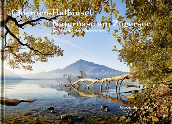 Produktbild: Chiemen-Halbinsel, Naturoase am Zugersee im Wandel der Jahreszeiten
