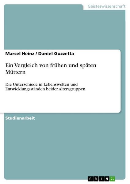 Produktbild: Ein Vergleich von fr&uuml;hen und sp&auml;ten M&uuml;ttern