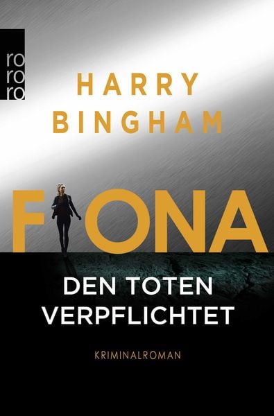 Fiona: Den Toten verpflichtet, Taschenbuch von Harry Bingham, Rowohlt Taschenbuch, 9783499291357