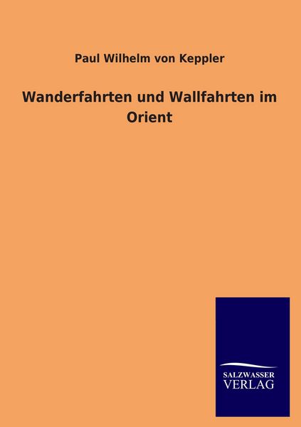 Produktbild: Wanderfahrten und Wallfahrten im Orient